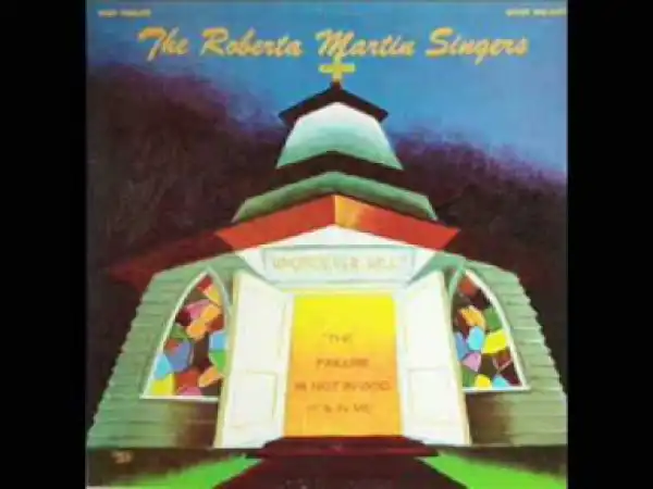 The Roberta Martin Singers - Keep Me In Touch With Thee